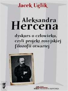 Picture of Aleksandra Hercena dyskurs o człowieku czyli projekt rosyjskiej filozofii otwartej Tom 8