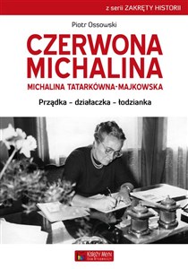 Picture of Czerwona Michalina Michalina Tatarkówna-Majkowska Prządka - działaczka - łodzianka