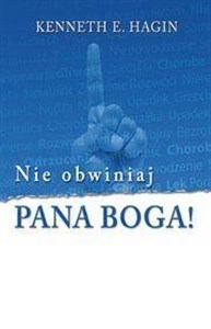 Obrazek Nie obwiniaj Pana Boga