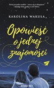 Zobacz : Opowieść o... - Karolina Wakuła