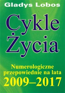 Picture of Cykle życia Numerologiczne przepowiednie na lata 2009-2017