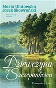 Polska książka : Dziewczyna... - Jacek Skowroński, Maria Ulatowska