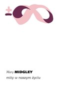 Książka : Mity w nas... - Mary Midgley