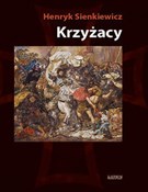 Polska książka : Krzyżacy - Henryk Sienkiewicz