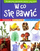 Polska książka : W co się b... - Angela Wilkes