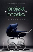 Projekt: M... - Małgorzata Łukowiak -  books in polish 