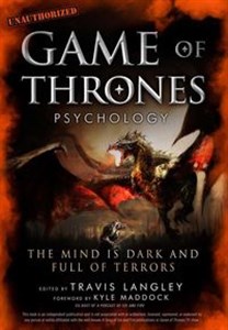 Picture of Game of Thrones Psychology The Mind is Dark and Full of Terrors