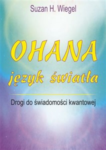 Picture of Ohana język światła Drogi do świadomości kwantowej