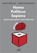Książka : Homo Polit... - Marek Migalski, Marek Kaczmarzyk