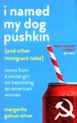I Named My... - Silver Margarita Gokun -  foreign books in polish 