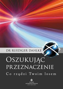 Picture of Oszukując przeznaczenie Co rządzi Twoim losem