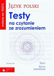 Picture of Matura na 100% Język polski Testy na czytanie ze zrozumieniem