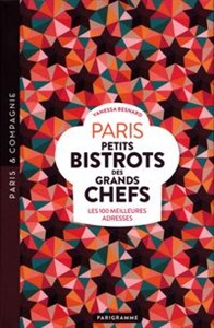 Picture of Paris Petits bistrots des grands chefs Les 100 meilleures adresses