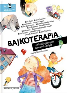 Picture of Bajkoterapia, czyli bajki-pomagajki dla małych