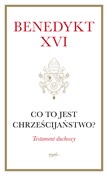 Polska książka : Co to jest... - Benedykt XVI