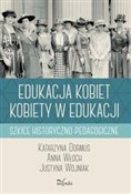 Edukacja k... - Katarzyna Dormus, Anna Włoch, Justyna Wojniak -  books from Poland