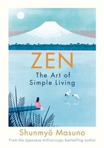 Obrazek Zen: The Art of Simple Living