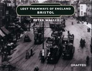 Picture of Lost Tramways: Bristol