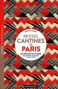Picture of Petites cantines de Paris 100 restos pas chers pour bien manger au quotidien