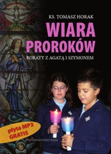 Obrazek Wiara proroków Roraty z Agatą i Szymonem