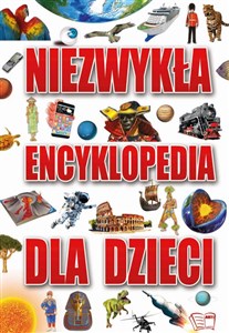 Picture of Niezwykła encyklopedia dla dzieci