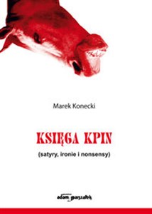 Picture of Księga kpin satyry, ironie i nonsensy