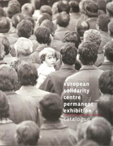 Picture of European Solidarity Centre Permanent Exhibition Catalogue