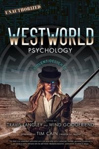 Picture of Westworld Psychology Violent Delights