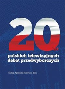Picture of 20 lat polskich telewizyjnych debat przedwyborczych