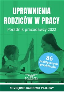 Obrazek Uprawnienia rodziców w pracy Poradnik pracodawcy 2022