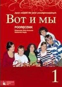 Picture of Wot i my 1 Podręcznik do języka rosyjskiego dla szkół ponadgimnazjalnych