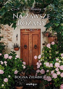 Obrazek Na zawsze Różany. Różany. Tom 5