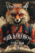 Zobacz : Wiek Kolos... - Zofia Gobis