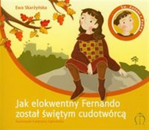 Obrazek Jak elokwentny Fernando został świętym cudotwórcą