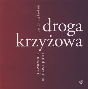 Picture of Droga krzyżowa Rozważania na dziś i jutro