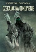 Polska książka : Czekając n... - Katarzyna Łochowska
