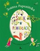 Smok w pow... - Joanna Papuzińska -  Polish Bookstore 