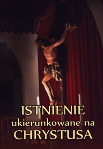 Picture of Istnienie ukierunkowane na Chrystusa