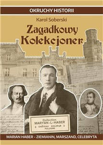 Picture of Zagadkowy Kolekcjoner. Marian Haber - ziemianin...