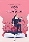 Eseje o Sz... - Courtney Krystyna Kujawińska -  Polish Bookstore 