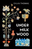 Under Milk... - Dylan Thomas - Ksiegarnia w UK
