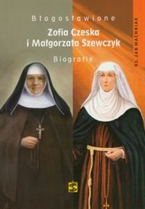 Picture of Błogosławione Zofia Czerska i Małgorzata Szewczyk Biografie