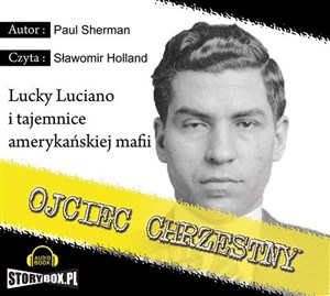 Obrazek [Audiobook] Ojciec chrzestny Lucky Luciano i tajemnice amerykańskiej mafii