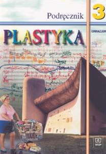 Picture of Plastyka 3 Podręcznik Gimnazjum