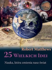 Picture of 25 Wielkich Idei nauka która zmienia nasz świat