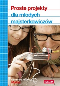 Picture of Proste projekty dla młodych majsterkowiczów