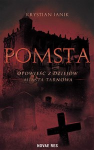 Picture of Pomsta Opowieść z dziejów miasta Tarnowa