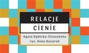 Relacje i ... - Agata Dębicka- Cieszyńska -  foreign books in polish 