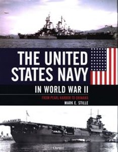 Picture of The United States Navy in World War II From Pearl Harbor to Okinawa