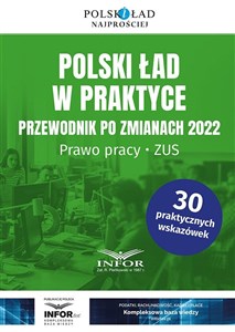 Obrazek Polski ład w praktyce Przewodnik po zmianach 2022 Prawo pracy , ZUS